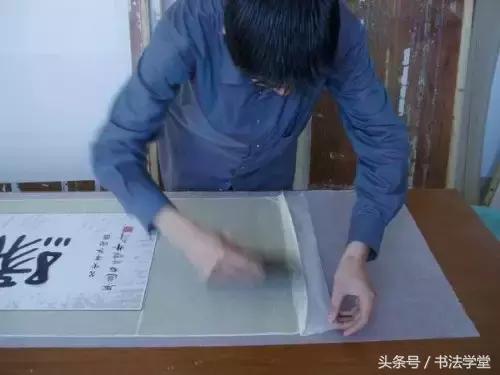 字画装裱全过程教程,书画手工浆糊装裱全过程